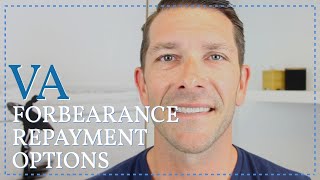 VA Forbearance Repayment Options [upl. by Michiko470]