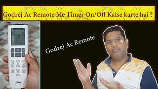 Godrej Ac Remote control Me Timer On Timer Off Kaise karte hai [upl. by Nostaw]