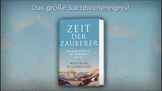 Buchtrailer  »Zeit der Zauberer« – Wolfram Eilenberger [upl. by Dicks292]