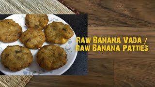 Raw Banana Vada  Raw Banana Patties  In English [upl. by Keynes]