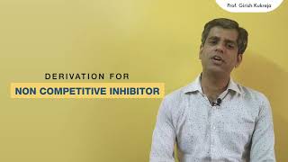 Non competitive inhibitor I Derivation for initial velocity equation I Prof Kukreja Girish [upl. by Madson515]