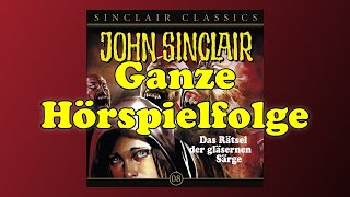 JOHN SINCLAIR Classics – Folge 8 Das Rätsel der gläsernen Särge  Ganze Hörspielfolge [upl. by Tabina]