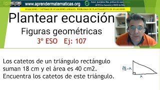 Plantear ecuación de segundo grado Triángulo rectángulo 3eso 03 102 José Jaime Mas [upl. by Annawoj]