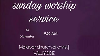 Sunday worship   Malabar Church Of Christ  Valliyode [upl. by Haggar907]