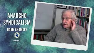 Anarchosyndicalism  Noam Chomsky [upl. by Calie928]