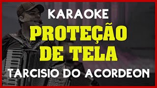 🔴 Kante Karaokê  Tarcísio do Acordeon  PROTEÇÃO DE TELA🎙️ [upl. by Wulfe]