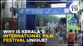 Why is Keralas International Film Festival unique  The Hindu [upl. by Sadira]