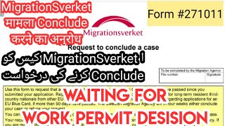 Request to Conclude Case get faster work permit desision MigrationSverket online kaise kar skte hai [upl. by Coniah]