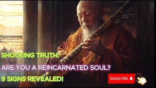 Shocking Truth Are You a Reincarnated Soul 9 Signs Revealed  Buddhism Wisdom [upl. by Anirtac]