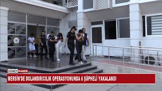 MERSİNDE DOLANDIRICILIK OPERASYONUNDA 6 ŞÜPHELİ YAKALANDI [upl. by Niamert538]