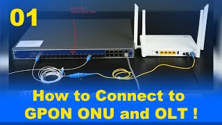 How to Connect to GPON ONU and OLTSuch asBT762XR ampBTPON OLT [upl. by Mizuki820]