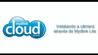 Tutorial  Como instalar minha câmera usando o mydlink lite [upl. by Aitnahc]