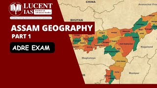 Assam Geography forADRE Part 1 Physiographic Division of Assam [upl. by Nae]