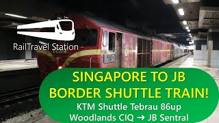 ONLY 5 MINS FROM SINGAPORE TO JB KTM Shuttle Tebrau 86up Train Woodlands CIQ to JB Sentral [upl. by Cirenoj]