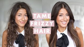 How to Tame Frizzy Hair [upl. by Johppa]