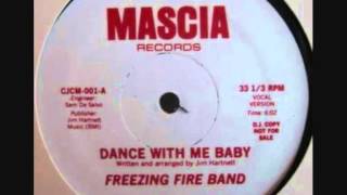 Freezing Fire Band  Dance With Me Baby 1982♫ [upl. by Ococ]