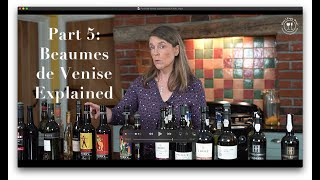 Part 5 Beaumes de Venise  Fortified Wines Explained by How2EnjoyWine [upl. by Connelley]