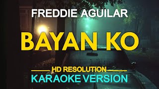 BAYAN KO  Freddie Aguilar KARAOKE Version [upl. by Concha]