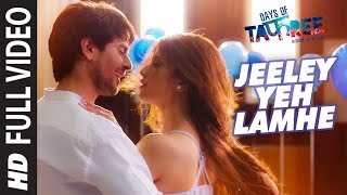 JEELEY YEH LAMHE Full Video Song  DAYS OF TAFREE  ANUPAM AMOD amp AMIT MISHRA  TSeries [upl. by Leff729]