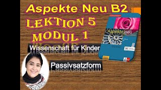 شرح الدرس الخامس الجزء الاول  Lektion 5 Modul 1 Aspekte neu B2 [upl. by Norreg]