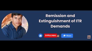 Remission and Extinguishment of Demands income incometax tax cbdt return itr itrreturn [upl. by Dewitt990]