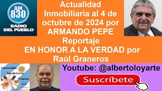 Actualidad Inmobiliaria ARMANDO PEPE en HONOR A LA VERDAD con Raul Graneros 410 Radio del Pueblo [upl. by Acsicnarf]