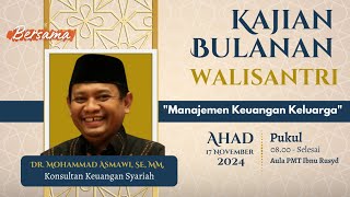 Kajian Bulanan WalisantriquotManajemen Keuangan Keluargaquot [upl. by Pike]