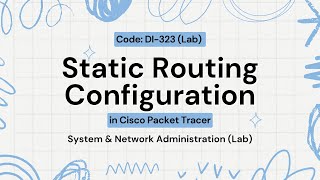 Static Routing Configuration  WAN Creation  DI323  SNA Lab Practical  PU [upl. by Neevan]