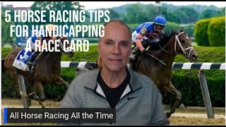 5 Horse Racing Tips for Handicapping a Race Card [upl. by Ardekal]