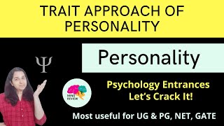 Trait Approach of Personality  Personality Psychology Entrances Mind Review [upl. by Sucramej]