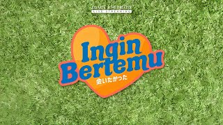 FULL SHOW INGIN BERTEMU   4 SEPTEMBER 2024 [upl. by Jeminah]