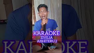 ZIVILIA  AISHITERU 2 cover karaoke [upl. by Tia791]