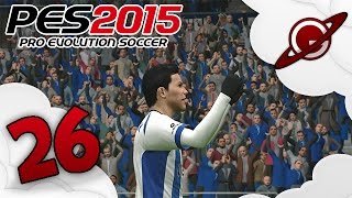 PES 2015  Vers une légende  Episode 26 [upl. by Liam331]