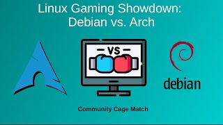 Linux Gaming Showdown Debian vs Arch [upl. by Ehtiaf]