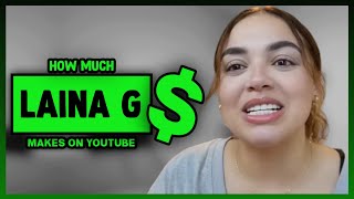 How Much Laina G Get paid From YouTube [upl. by Orazio]