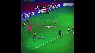 La selección de Ecuador antes y despues🇪🇨🇪🇨🥺 [upl. by Lleon611]