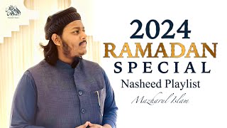 Mazharul Islam  Ramadan Special Nasheed Playlist 2024 [upl. by Hamian693]