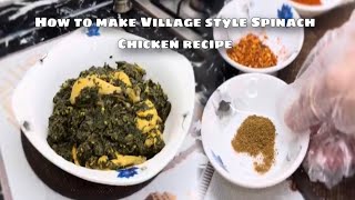 How to make Village style Palak Chicken  Spinach Chicken recipe  delicious and easy recipe [upl. by Jaban92]