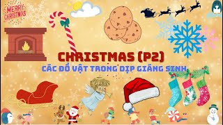 CHRISTMAS PART 2  CÁC ĐỒ VẬT TRONG DỊP GIÁNG SINH Phần 2  BABIKIDS CHANNEL [upl. by Kneeland]