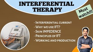 Interferential therapy part1  principles  production Physiotherapy  Electrotherapy [upl. by Ymme]