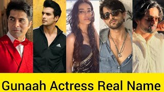 Gunaah Web Series Star Cast Real Name ।। Gunaah Actress Real Name [upl. by Jecon]