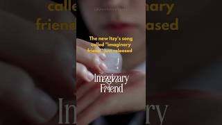 Th meaning behind ITZY’s new song “Imaginary Friend” [upl. by Ralat]