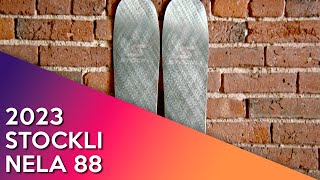 2023 Stockli Nela 88  Ski Review [upl. by Ikkim]