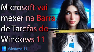 2 Novidades chegando para a BARRA DE TAREFAS do Windows 11 [upl. by Llerihs]