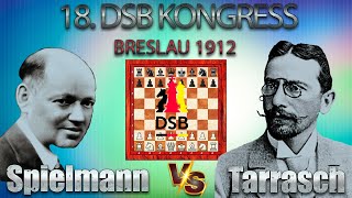 Rudolf Spielmann Vs Siegbert Tarrasch 🏆 18 DSB Kongress 1912 Breslau 🏆 C25 Wiener Partie  659 [upl. by Gaeta]