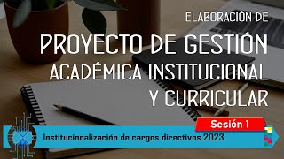 Part1  Análisis y elaboración de Proyecto de Gestión Académica Institucional y Curricular [upl. by Nerak]