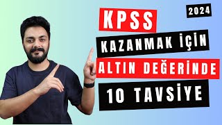 KPSS İÇİN ALTIN DEĞERİNDE 10 TAVSİYE 2024kpss kpss [upl. by Nuhsed]