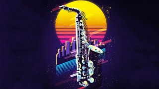 Sax Night  Synthwave Songs with Saxophone [upl. by Getter]