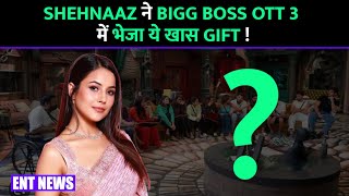 Shehnaaz Gills Special Gift to Bigg Boss OTT 2 Contestant Full Story [upl. by Ahtivak709]