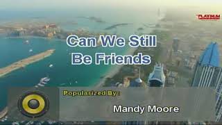 Can We Still Be Friend  Mandy Moore Karaoke [upl. by Ettenyar57]